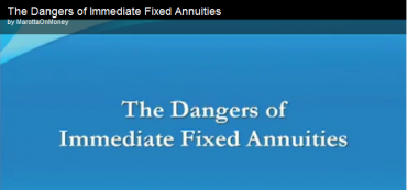 Video: The Dangers of Immediate Fixed Annuities