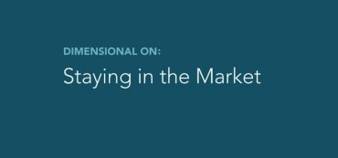 Dimensional On: Staying in the Market